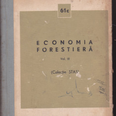 ECONOMIA FORESTIERA VOL III COLECTIE STAS 1969