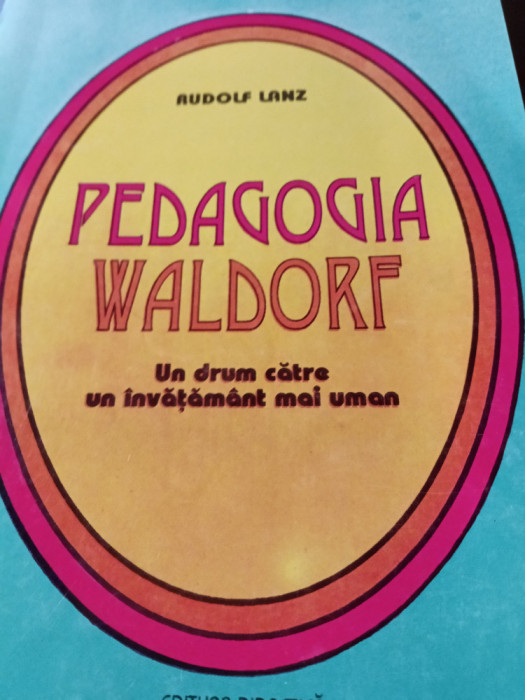 PEDAGOGIA WALDORF - RUDOLF LANZ, EDP 1994, 184 PAG