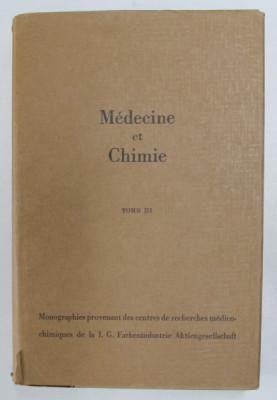 MEDECINE ET CHIMIE , TOME III , 1937 foto