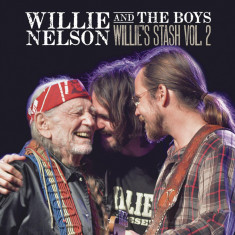 Willie Nelson And The Boys - Willie's Stash Vol. 2 | Willie Nelson