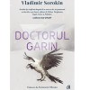 Doctorul Garin - Vladimir Sorokin, Curtea Veche Publishing - Roman, Beletristica, Editie Noua
