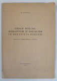 CESAR BOLIAC : ROMANTISM SI SOCIALISM IN DEFINITIA POEZIEI de D. POPOVICI , 1944
