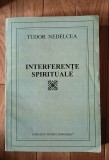 Tudor Nedelcea - Interferente spirituale
