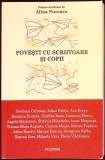 Povesti cu scriitoare si copii - Alina Purcaru, Polirom, 2014, Roman, Beletristica