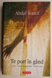 Te port in gand - Ahdaf Soueif - Roman Beletristica