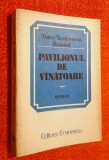 Pavilionul de vinatoare/vanatoare - Tudor Teodorescu Braniste