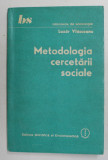 METODOLOGIA CERCETARII SOCIALE de LAZAR VLASCEANU , 1986