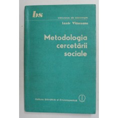 METODOLOGIA CERCETARII SOCIALE de LAZAR VLASCEANU , 1986