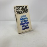 Critical sociology Adorno Habermas Benjamin Horkheimer Marcuse Neumann / Paul Connerton (ed.)