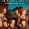 Habsburgii. Ambitia de a stapani lumea/Martyn Rady