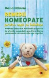 Remedii homeopate pentru copii si bebelusi | Dana Ullman