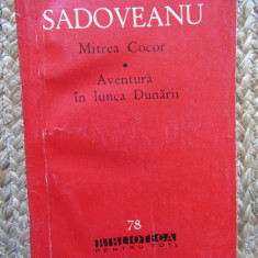 MITREA COCOR. AVENTURA IN LUNCA DUNARII-MIHAIL SADOVEANU