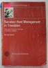 REINDEER - HERD MANAGEMENT IN TRANSITION , THE CASE OF TUORPON SAAMEBY IN NORTHERN SWEDEN by HUGH BEACH , 1981