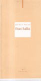 Serban Foarta - Fractalia