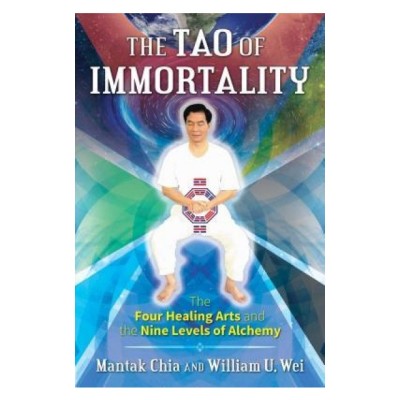 The Tao of Immortality: The Four Healing Arts and the Nine Levels of Alchemy foto