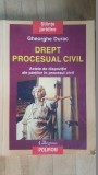 Drept procesual civil. Actele de dispozitie ale partilor in procesul civil- Gheorghe Durac