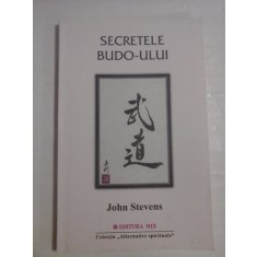 SECRETELE BUDO-ULUI - JOHN STEVENS