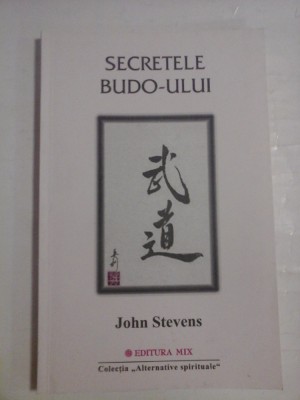 SECRETELE BUDO-ULUI - JOHN STEVENS foto