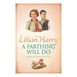 Farthing Will Do