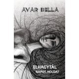 Elhagyt&aacute;l napot, holdat - Avar Bella