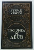 LEGIUNEA DE ABUR de STEFAN CIOCOI , 2020