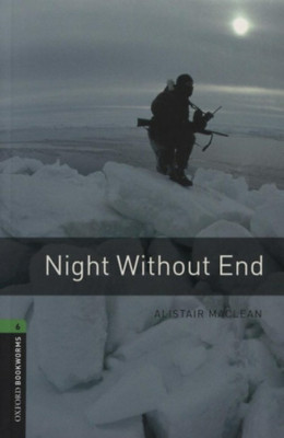 Night Without End - Oxford Bookworms 6 - Oxford Bookworms 6 - Alistair MacLean foto
