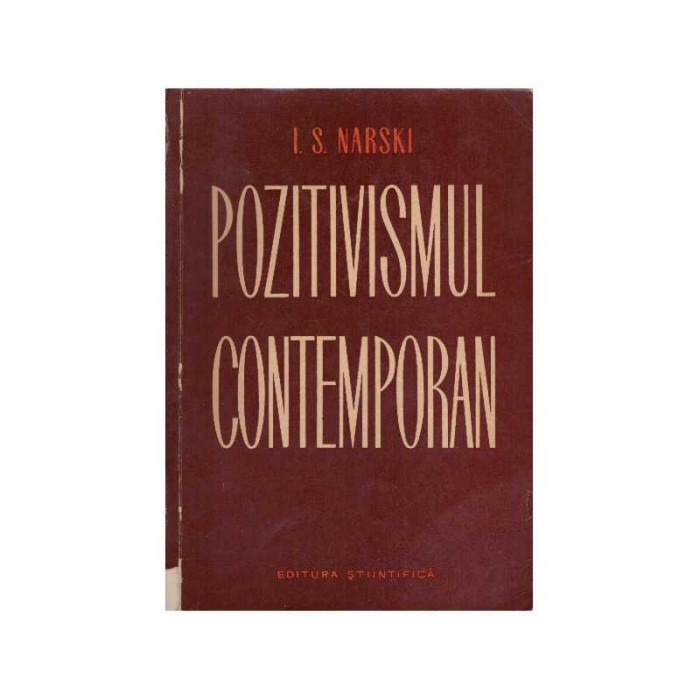 I.S. Narski - Pozitivismul contemporan - studiu critic - 126617