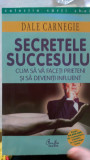 Secretele succesului Dale Carnegie 2002