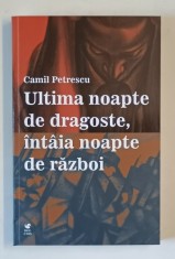 ULTIMA NOAPTE DE DRAGOSTE , INTAIA NOAPTE DE RAZBOI , roman de CAMIL PETRESCU , 2025