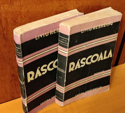 Liviu Rebreanu - Răscoala - 2 volume (Ed. Socec 1943) foto