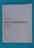 Geo Dumitrescu &ndash; Biliard Billard ( in romana si franceza )