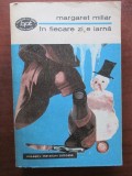 Roman beletristic In fiecare zi de iarna de Margaret Millar, Editura Minerva, 1970, 342 pagini.