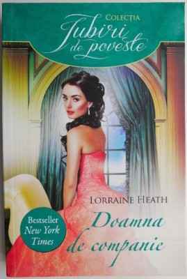 Doamna de companie &amp;ndash; Lorraine Heath foto