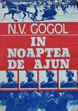 Cumpara ieftin In noaptea de Ajun - 1973 - N. V. Gogol (@B293)