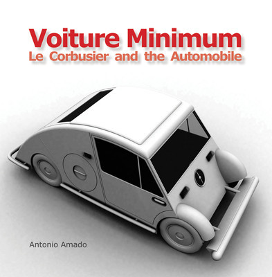 Voiture Minimum: Le Corbusier and the Automobile foto