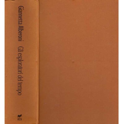 Giannetta Alberoni - Gli esploratori del tempo/ Exploratorii timpului - 134686 foto