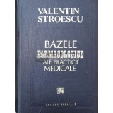 Bazele farmacologice ale practicii medicale - 1995 - Valentin Stroescu ($P137)