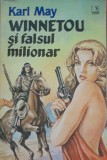 KARL MAY - WINNETOU SI FALSUL MILIONAR