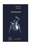 Atașamentul - Paperback brosat - Florence Noiville - Școala Ardeleană