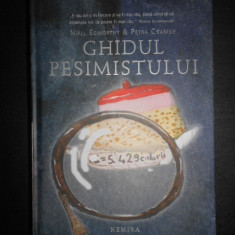 Niall Edworthy - Ghidul pesimistului / Ghidul optimistului (2009, ed. cartonata)