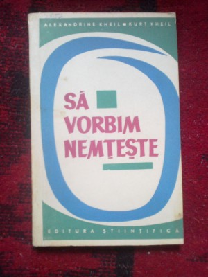 n8 ALEXANDRINE KHEIL, KURT KHEIL - SA VORBIM NEMTESTE foto