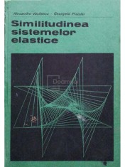 Alexandru Vasilescu - Similitudinea sistemelor elastice (Editia: 1974) foto