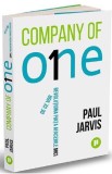Company of One. De ce vor revolutiona piata afacerile mici - Paul Jarvis - Editura Publica