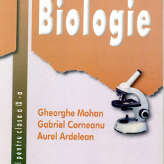 Biologie, manual pentru clasa a IX-a - Gheorghe Mohan