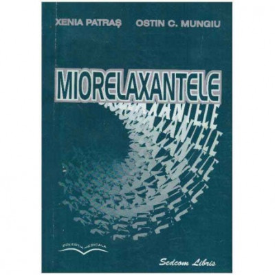 Xenia Patras, Ostin C. Mungiu - Miorelaxantele - 125513 foto