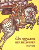 THE SUN PRINCESS AND HER DELIVERER - A LITHUANIAN FOLK TALE-ALDONA LIOBYTE-281391
