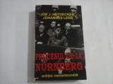 PROCESUL DE LA NURNBERG - Joe J. HEYDECKER * Johannes LEEB
