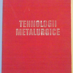TEHNOLOGII METALURGICE PENTRU SUBINGINERI de PETRU MOLDOVAN , VOICU BRABIE , SORIN BADEA ... 1979