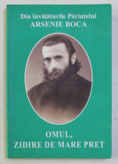 OMUL , ZIDIRE DE MARE PRET - DIN INVATATURILE PARINTELUI ARSENIE BOCA , 2004 foto