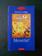 DAVID LODGE - MESERIE! (Biblioteca Polirom) foto